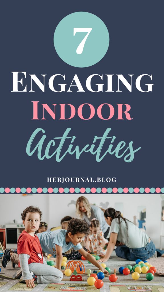 Engaging indoor activities