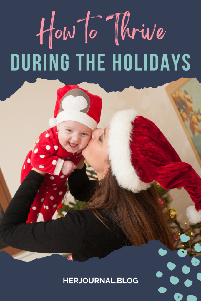 thrive during the holidays as a new mom