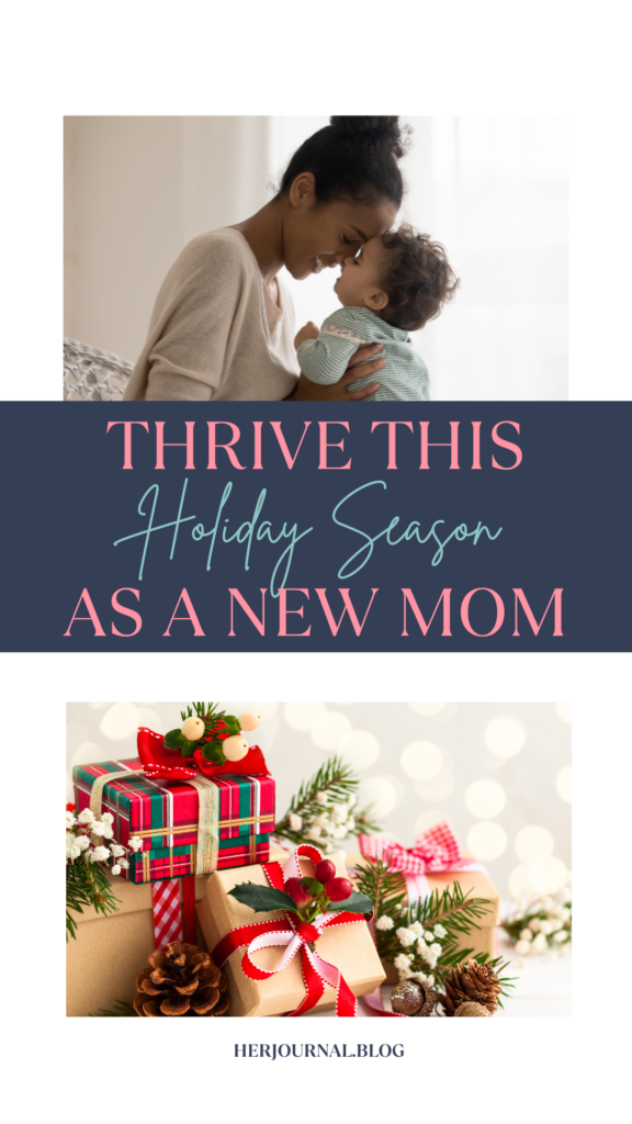 thrive during the holidays as a new mom